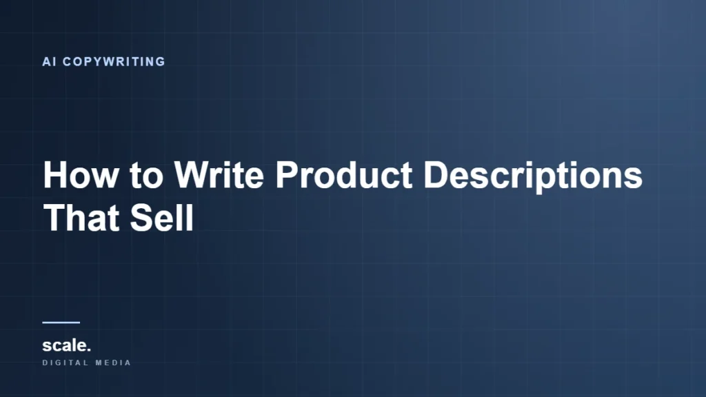 How to Write Product Descriptions That Sell