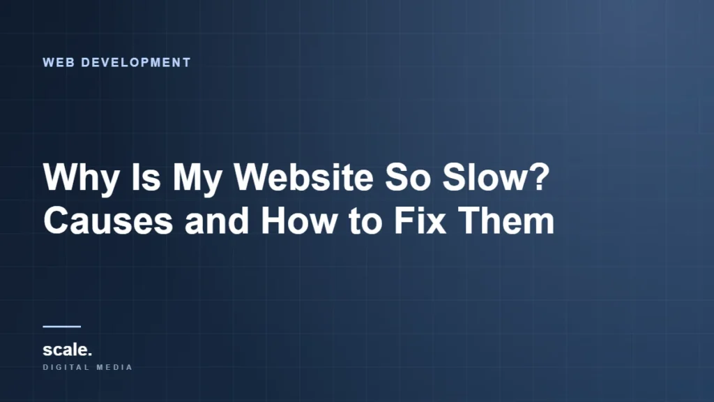 Why Is My Website So Slow? Causes and How to Fix Them